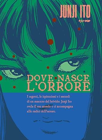 DOVE NASCE L'ORRORE